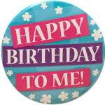 Happy Birthday to Me